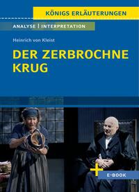 Vorderes Coverbild Der zerbrochne Krug von Heinrich von Kleist. - Textanalyse und Interpretation (incl. Variant)