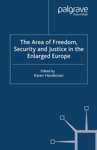 Vorderes Coverbild The Area of Freedom, Security and Justice in the Enlarged Europe