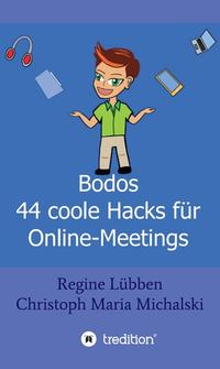 Vorderes Coverbild Bodos 44 Hacks für Online-Meetings