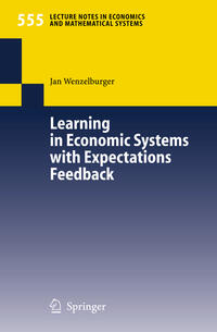 Vorderes Coverbild Learning in Economic Systems with Expectations Feedback