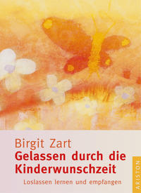 Vorderes Coverbild Gelassen durch die Kinderwunschzeit