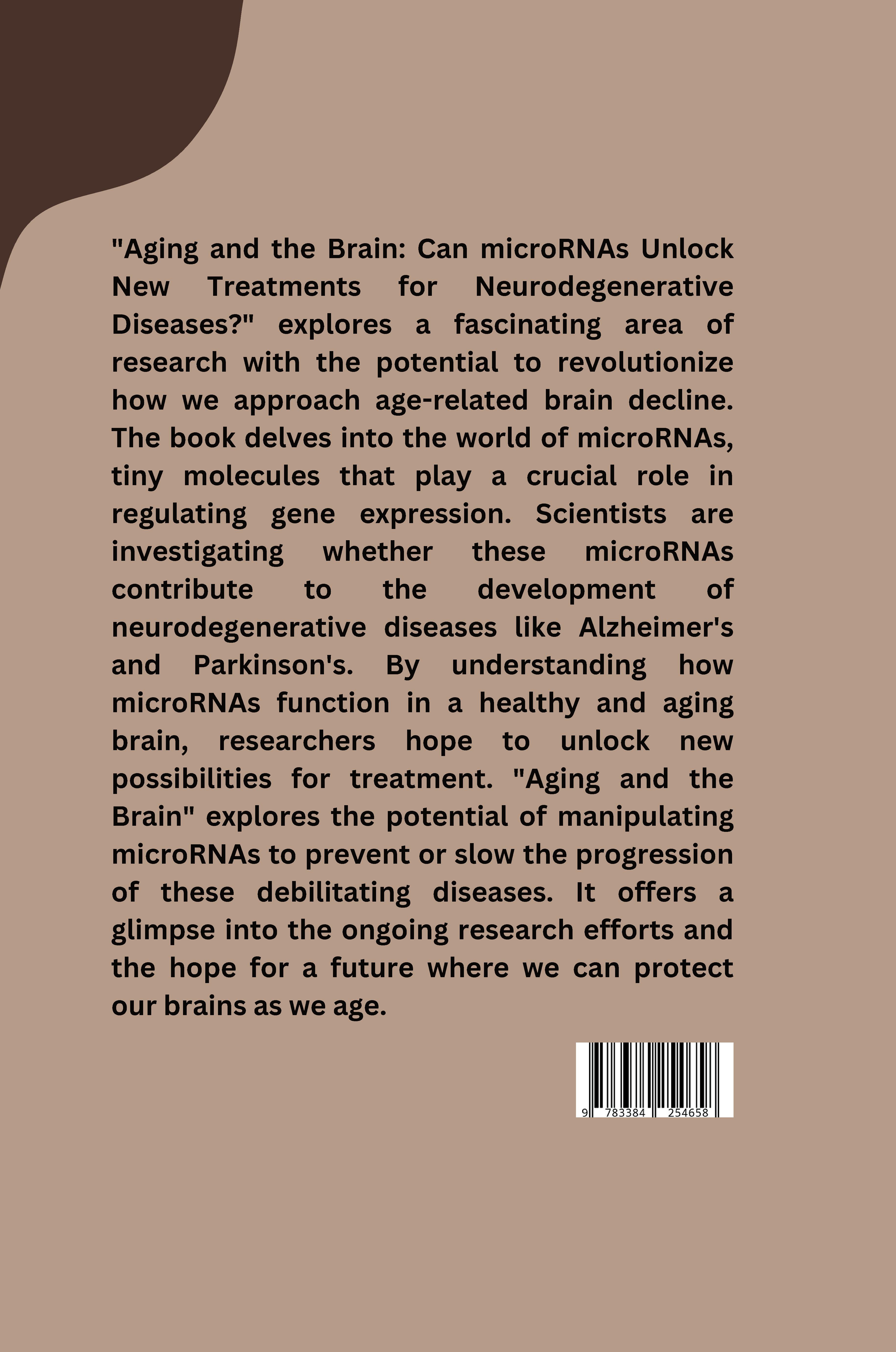 Rückseitencover Incurable and Increasing: The Growing Challenge of Neurodegenerative Diseases