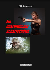 Vorderes Coverbild Ein unerbittlicher Scharfschütze