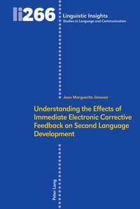 Vorderes Coverbild Understanding the Effects of Immediate Electronic Corrective Feedback on Second Language Development