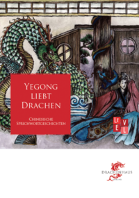 Vorderes Coverbild Yegong liebt Drachen