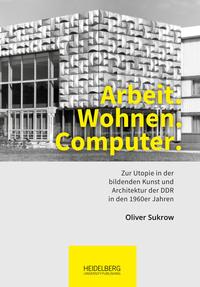 Vorderes Coverbild Arbeit. Wohnen. Computer.