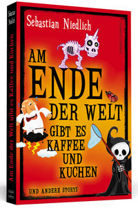 Vorderes Coverbild Am Ende der Welt gibt es Kaffee und Kuchen