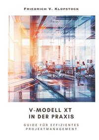 Vorderes Coverbild V-Modell XT in der Praxis