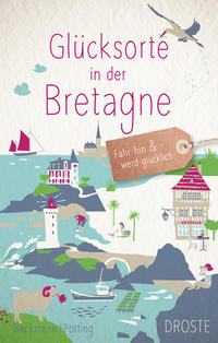 Vorderes Coverbild Glücksorte in der Bretagne