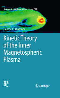 Vorderes Coverbild Kinetic Theory of the Inner Magnetospheric Plasma