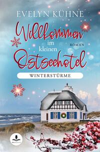 Vorderes Coverbild Willkommen im kleinen Ostseehotel: Winterstürme
