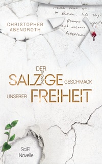 Vorderes Coverbild Der salzige Geschmack unserer Freiheit