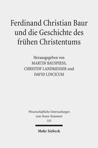 Vorderes Coverbild Ferdinand Christian Baur und die Geschichte des frühen Christentums