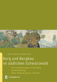 Vorderes Coverbild Burg und Bergbau im südlichen Schwarzwald
