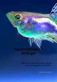 Vorderes Coverbild Aquarienpflege für Anfänger