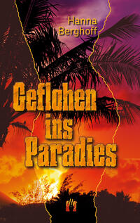 Vorderes Coverbild Geflohen ins Paradies