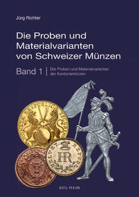 Vorderes Coverbild Die Proben und Materialvarianten von Schweizer Münzen