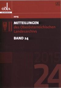 Vorderes Coverbild Mitteilungen des oberösterreichischen Landesarchivs / Mitteilungen des Oberösterreichischen Landesarchivs