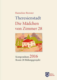 Vorderes Coverbild Theresienstadt. Die Mädchen von Zimmer 28