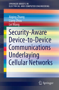Vorderes Coverbild Security-Aware Device-to-Device Communications Underlaying Cellular Networks