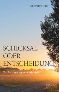 Vorderes Coverbild Schicksal oder Entscheidung