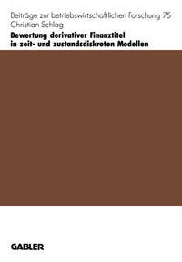 Vorderes Coverbild Bewertung derivativer Finanztitel in zeit- und zustands-diskreten Modellen