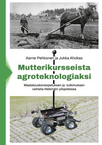Vorderes Coverbild Mutterikursseista agroteknologiaksi