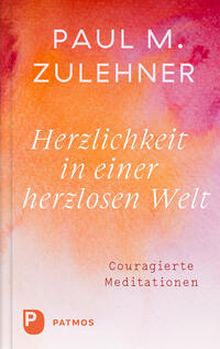 Vorderes Coverbild Herzlichkeit in einer herzlosen Welt