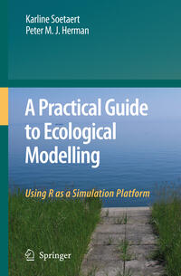 Vorderes Coverbild A Practical Guide to Ecological Modelling