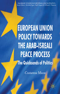 Vorderes Coverbild European Union Policy towards the Arab-Israeli Peace Process