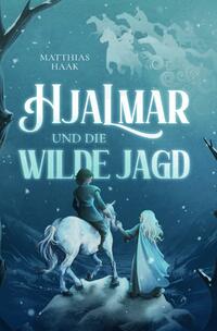 Vorderes Coverbild Hjalmar und die Wilde Jagd