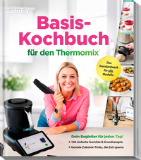Vorderes Coverbild Basis-Kochbuch für den Thermomix®