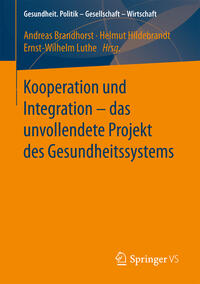 Vorderes Coverbild Kooperation und Integration – das unvollendete Projekt des Gesundheitssystems
