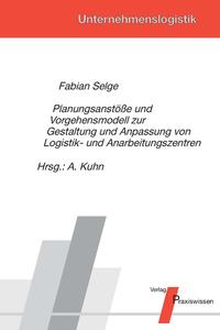 Vorderes Coverbild Planungsanstöße und Vorgehensmodell zur Gestaltung und Anpassung von Logistik- und Anarbeitungszentren