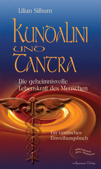 Vorderes Coverbild Kundalini und Tantra. Die geheimnisvolle Lebenskraft des Menschen