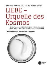 Vorderes Coverbild Liebe - Urquelle des Kosmos