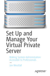 Vorderes Coverbild Set Up and Manage Your Virtual Private Server