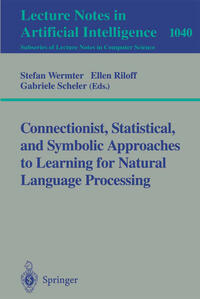 Vorderes Coverbild Connectionist, Statistical and Symbolic Approaches to Learning for Natural Language Processing