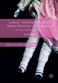 Vorderes Coverbild Cultural, Autobiographical and Absent Memories of Orphanhood