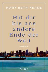 Vorderes Coverbild Mit dir bis ans andere Ende der Welt