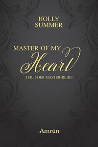 Vorderes Coverbild Master of my Heart (Master-Reihe Band 1)