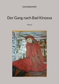 Vorderes Coverbild Der Gang nach Bad Kinossa