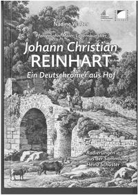 Vorderes Coverbild Pfarrerssohn, Maler, Lebenskünstler. Johann Christian Reinhart (1761-1847) - ein Deutschrömer aus Hof