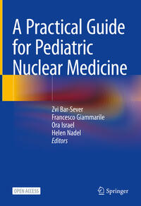 Vorderes Coverbild A Practical Guide for Pediatric Nuclear Medicine