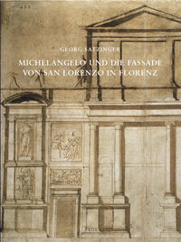 Vorderes Coverbild Michelangelo und die Fassade von San Lorenzo in Florenz