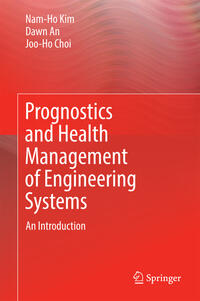 Vorderes Coverbild Prognostics and Health Management of Engineering Systems