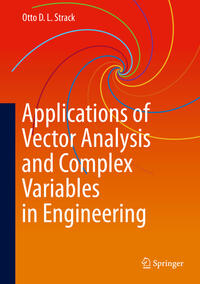 Vorderes Coverbild Applications of Vector Analysis and Complex Variables in Engineering