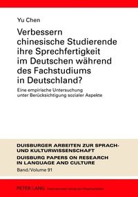 Vorderes Coverbild Verbessern chinesische Studierende ihre Sprechfertigkeit im Deutschen während des Fachstudiums in Deutschland?