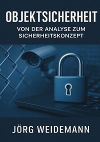 Vorderes Coverbild Objektsicherheit – Von der Analyse zum Sicherheitskonzept