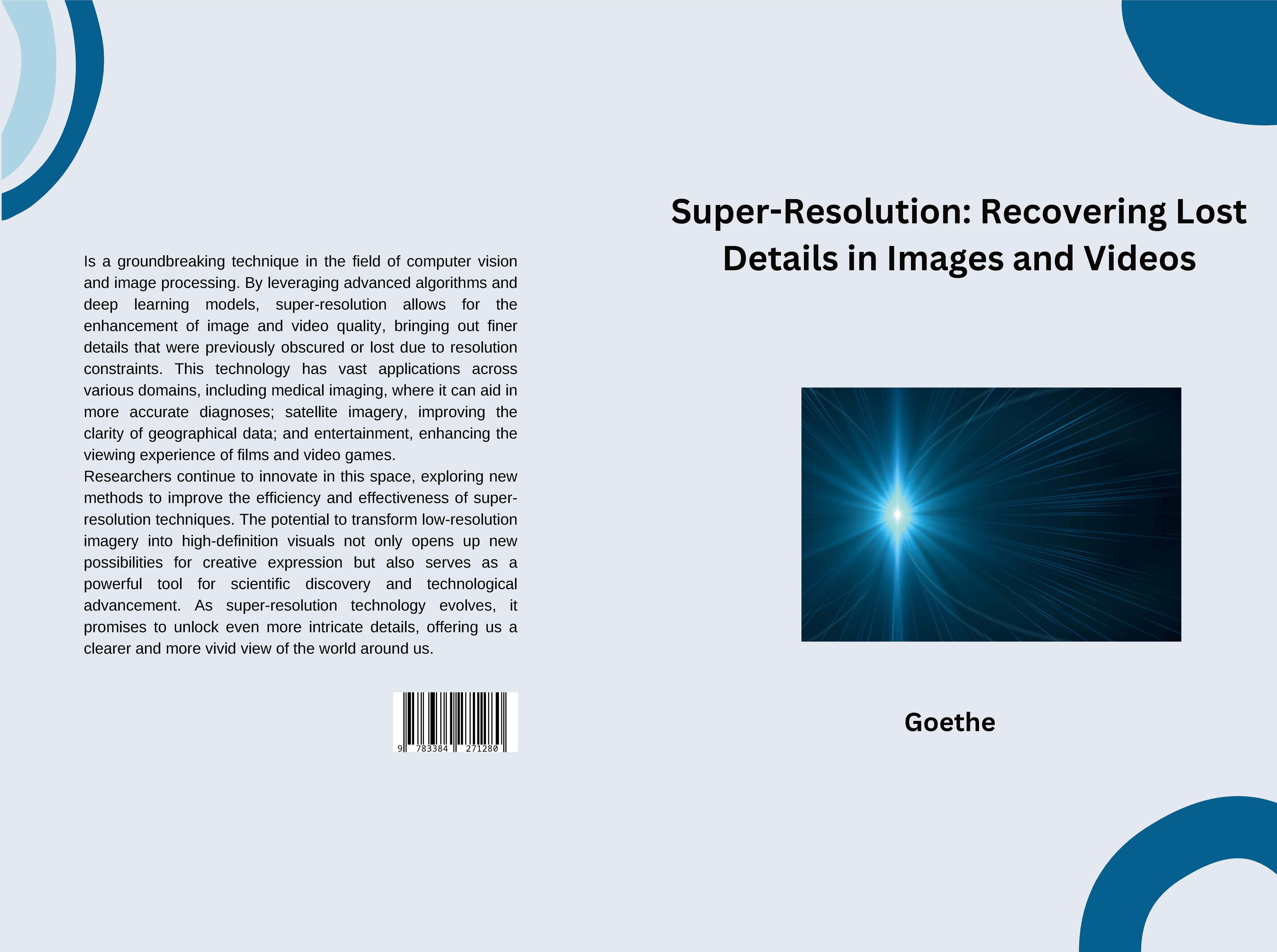 Gesamtes Coverbild Super-Resolution: Recovering Lost Details in Images and Videos